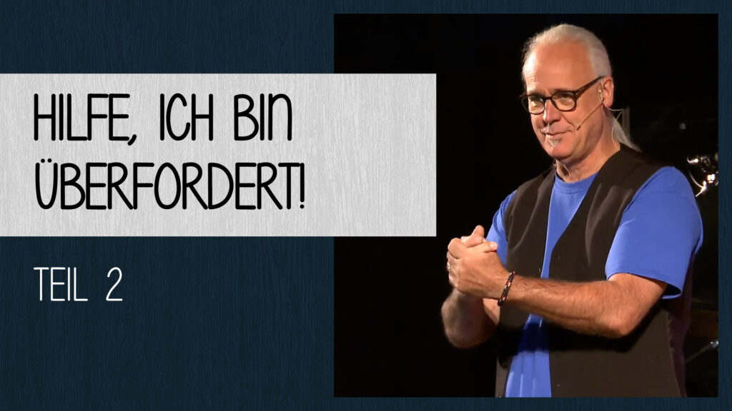 Hilfe, ich bin überfordert! (2)