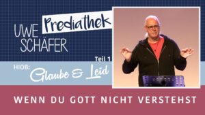 Hiob: Glaube & Leid (1) - Wenn du Gott nicht verstehst